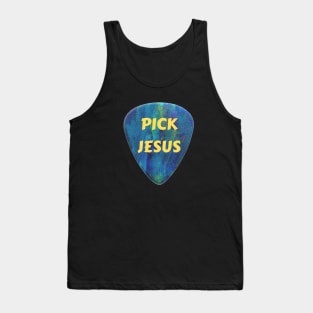 Pick Jesus | Christian Musician Tank Top